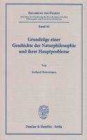 Grundzuge Einer Geschichte Der Naturphilosophie Und Ihrer Hauptprobleme