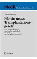 Für Ein Neues Transplantationsgesetz