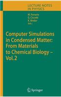 Computer Simulations in Condensed Matter: From Materials to Chemical Biology. Volume 2