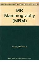 MR Mammography (MRM)