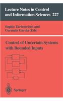 Control of Uncertain Systems with Bounded Inputs