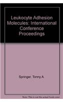 Leukocyte Adhesion Molecules: International Conference Proceedings