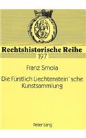 Die Fuerstlich Liechtenstein'sche Kunstsammlung