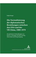 Die Normalisierung Der Diplomatischen Beziehungen Zwischen Den USA Und Der VR China, 1969-1979