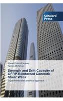 Strength and Drift Capacity of GFRP-Reinforced Concrete Shear Walls