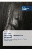 Revisiting Jata Removal Movement