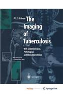 The Imaging of Tuberculosis