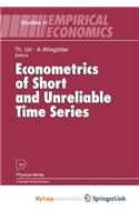 Econometrics of Short and Unreliable Time Series