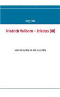 Friedrich Vollborn - Erlebtes (III): vom 28.03.1813 bis mit 15.03.1814