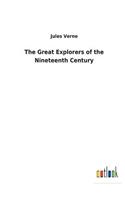 Great Explorers of the Nineteenth Century