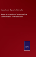 Report of the Auditor of Accounts of the Commonwealth of Massachusetts