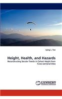 Height, Health, and Hazards