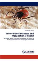 Vector-Borne Diseases and Occupational Health