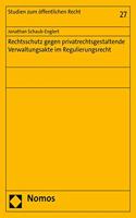 Rechtsschutz Gegen Privatrechtsgestaltende Verwaltungsakte Im Regulierungsrecht