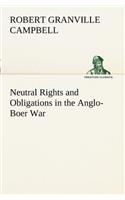 Neutral Rights and Obligations in the Anglo-Boer War
