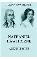 Nathaniel Hawthorne And His Wife