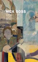 Nick Goss. Morleys Mirror