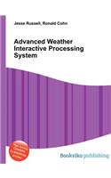 Advanced Weather Interactive Processing System