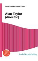 Alan Taylor (Director)