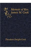 Memoir of Rev. James M. Cook