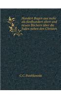 Hundert Bogen Aus Mehr ALS Fünfhundert Alten Und Neuen Büchern Über Die Juden Neben Den Christen