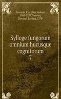 Sylloge fungorum omnium hucusque cognitorum