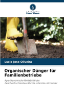 Organischer Dünger für Familienbetriebe