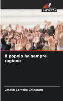 Il popolo ha sempre ragione