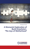 Womanist Exploration of Buchi Emecheta's 