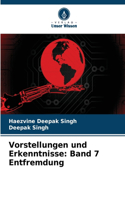 Vorstellungen und Erkenntnisse