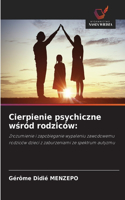Cierpienie psychiczne wśród rodziców