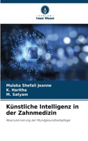 Künstliche Intelligenz in der Zahnmedizin
