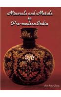 Minerals And Metals In Pre-Modern India
