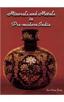 Minerals and Metals in Pre-Modern India
