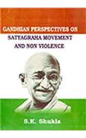 Gandhian Perspectives On Satyagrah Movement And Nonviolence