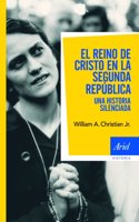 El reino de Cristo en la Segunda Republica: Una historia silenciada