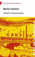 Barrio Venecia: Casi una historia obrera