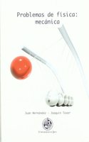 Problemas de fisica: mecanica (Coleccion Techne) (Spanish Edition)