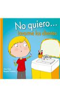 No Quiero Lavarme Los Dientes