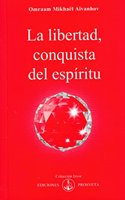 La libertad conquista del espiritu