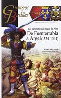 De Argel a Fuenterrabia (1524-1541): Las campanas del duque de Alba