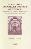 Al-Ghazālī's Unspeakable Doctrine of the Soul