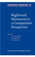 Rightward Movement in a Comparative Perspective