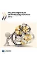 OECD compendium of productivity indicators 2012: (English)