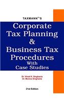 Corporate Tax Planning & Business Tax Procedures with Case Studies