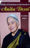 Study of Feminism in the Novels of Anita Desai