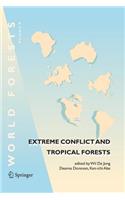 Extreme Conflict and Tropical Forests