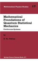 Mathematical Foundations of Quantum Statistical Mechanics