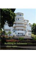 Building in Indonesia, 1600-1960