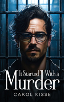 It Started With a Murder